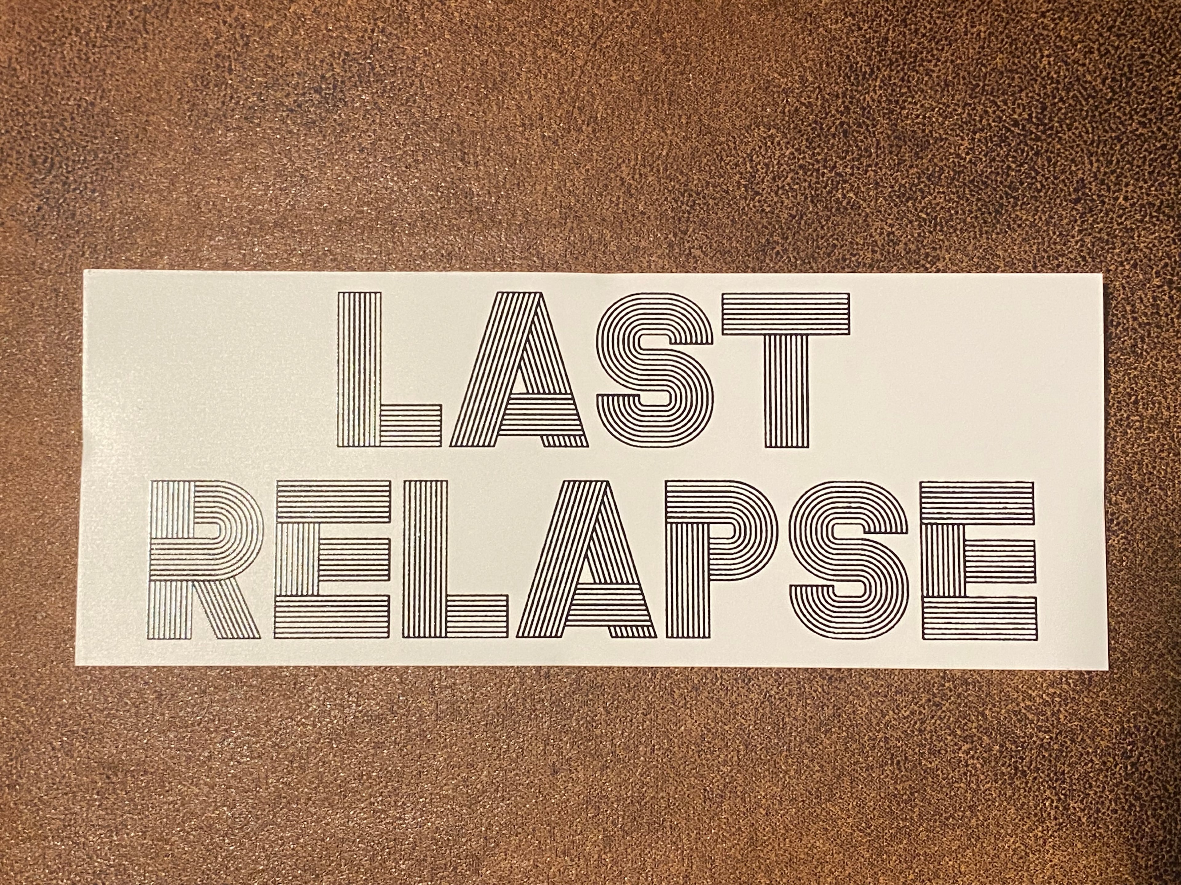 Last Relapse Sticker